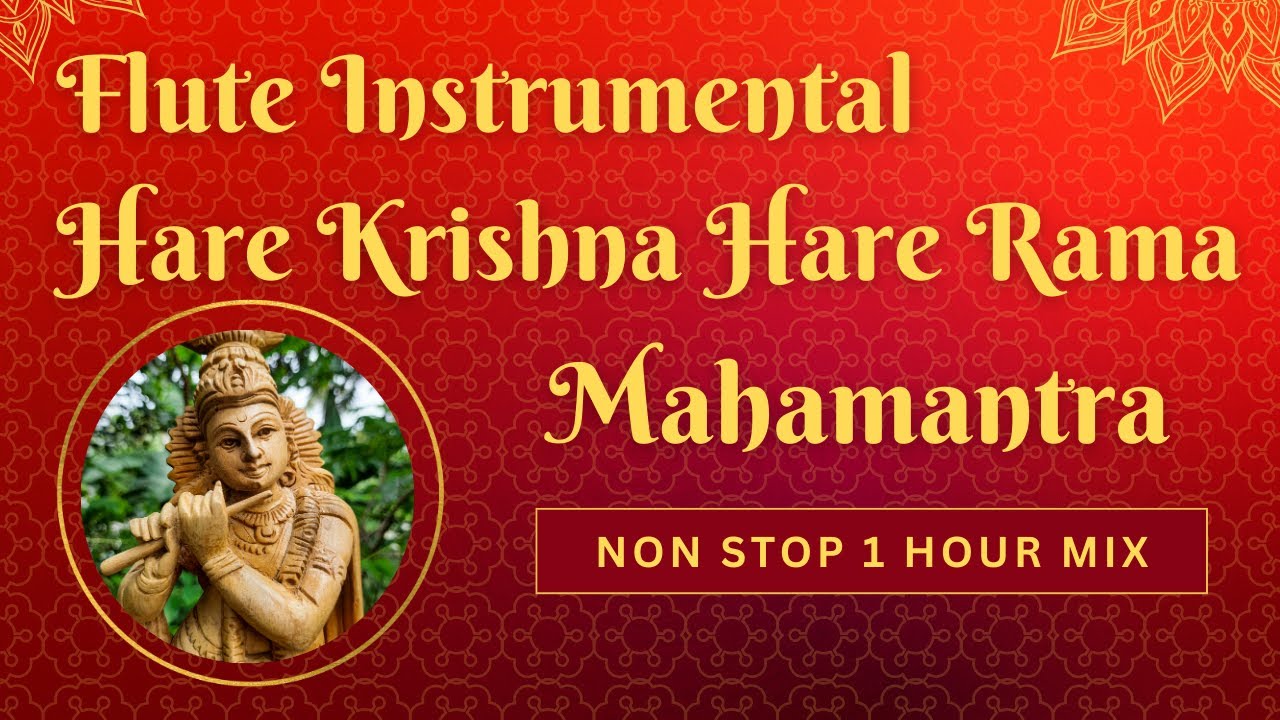 1 Hour Non Stop Enchanting Flute - Hare Krishna Mahamantra | Flutewala |