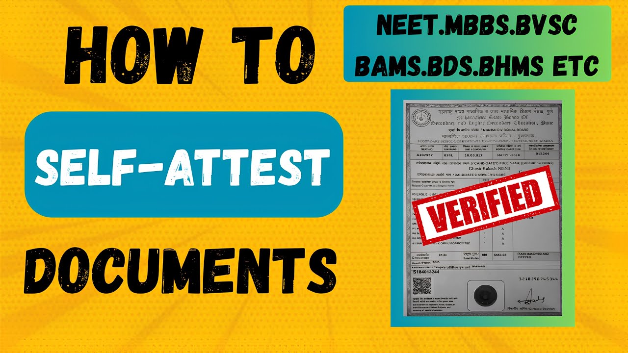 How to Self-Attest Documents for NEET 2025 Counseling: A Complete Guide | MBBS, BVSC, BAMS , BHMS , 