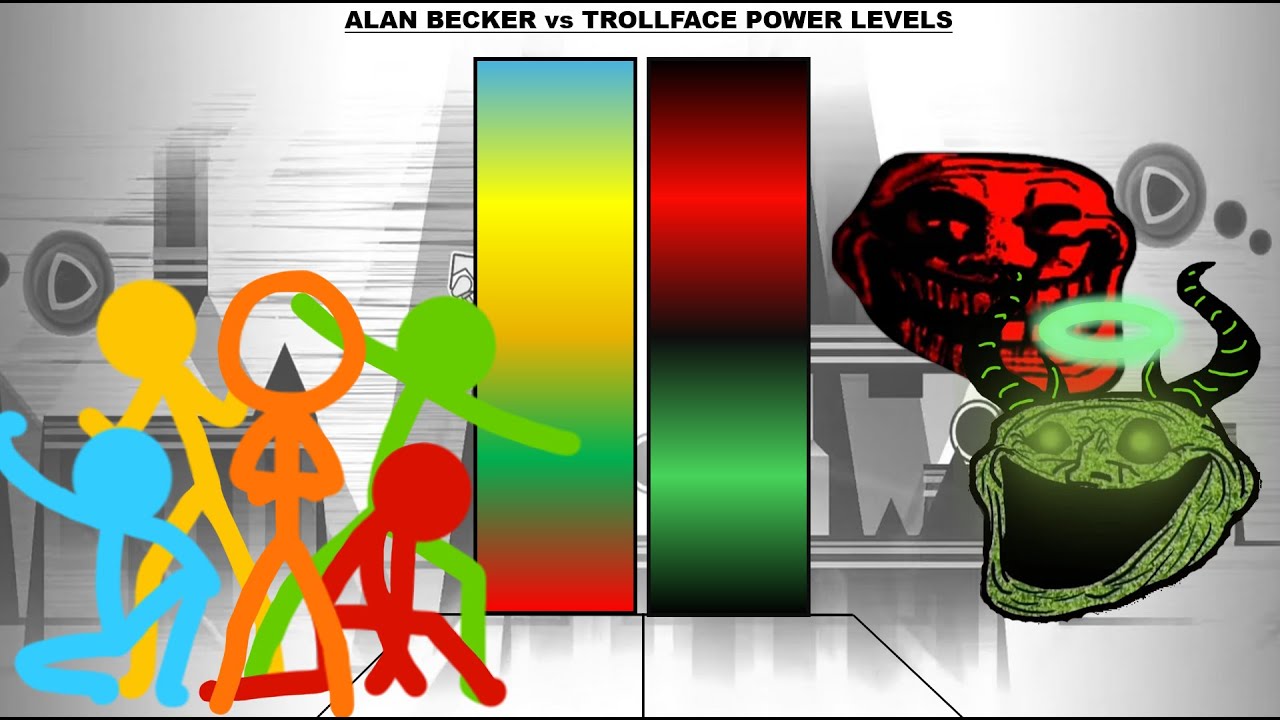 Alan Becker VS. Trollface POWER LEVELS