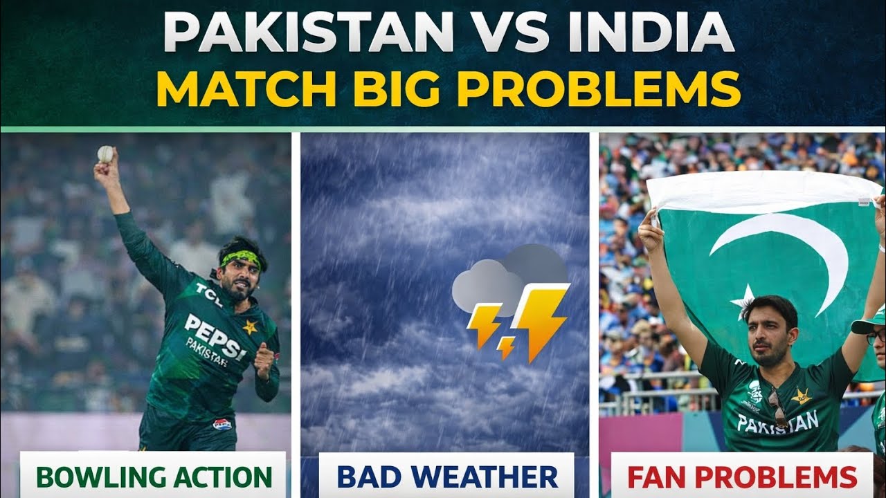 Big Problems Pakistan vs India match|bad weather,Fan problem, bowling action 