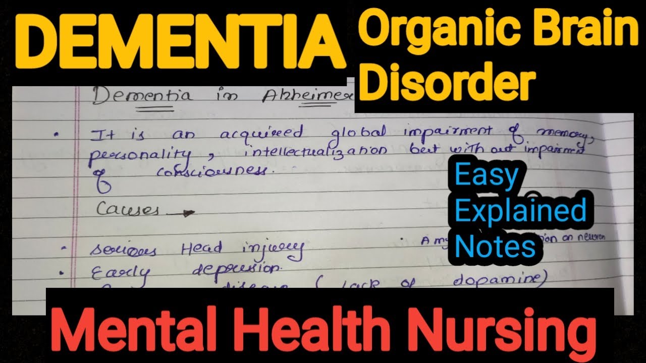 Notes Of Dementia (Organic Brain Disorder) in Mental Health Nursing (Psychiatric)  in Hindi.
