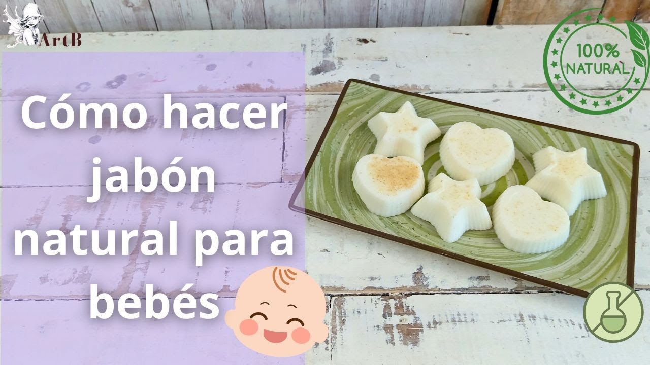 Cómo hacer jabón para Bebés casero y natural(fácil y seguro)