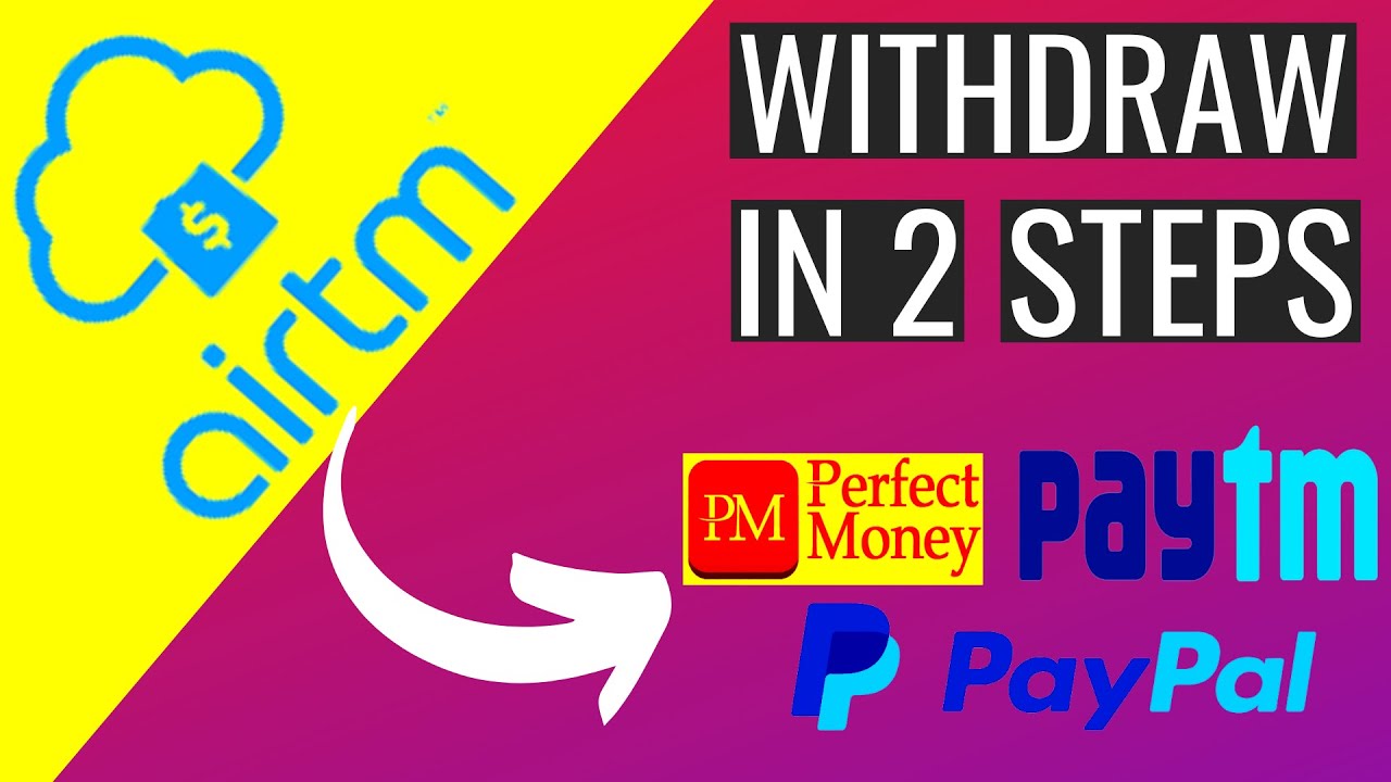 How to Withdraw Funds From AIRTM | Airtm to Perfect Money, Airtm to Bank Account