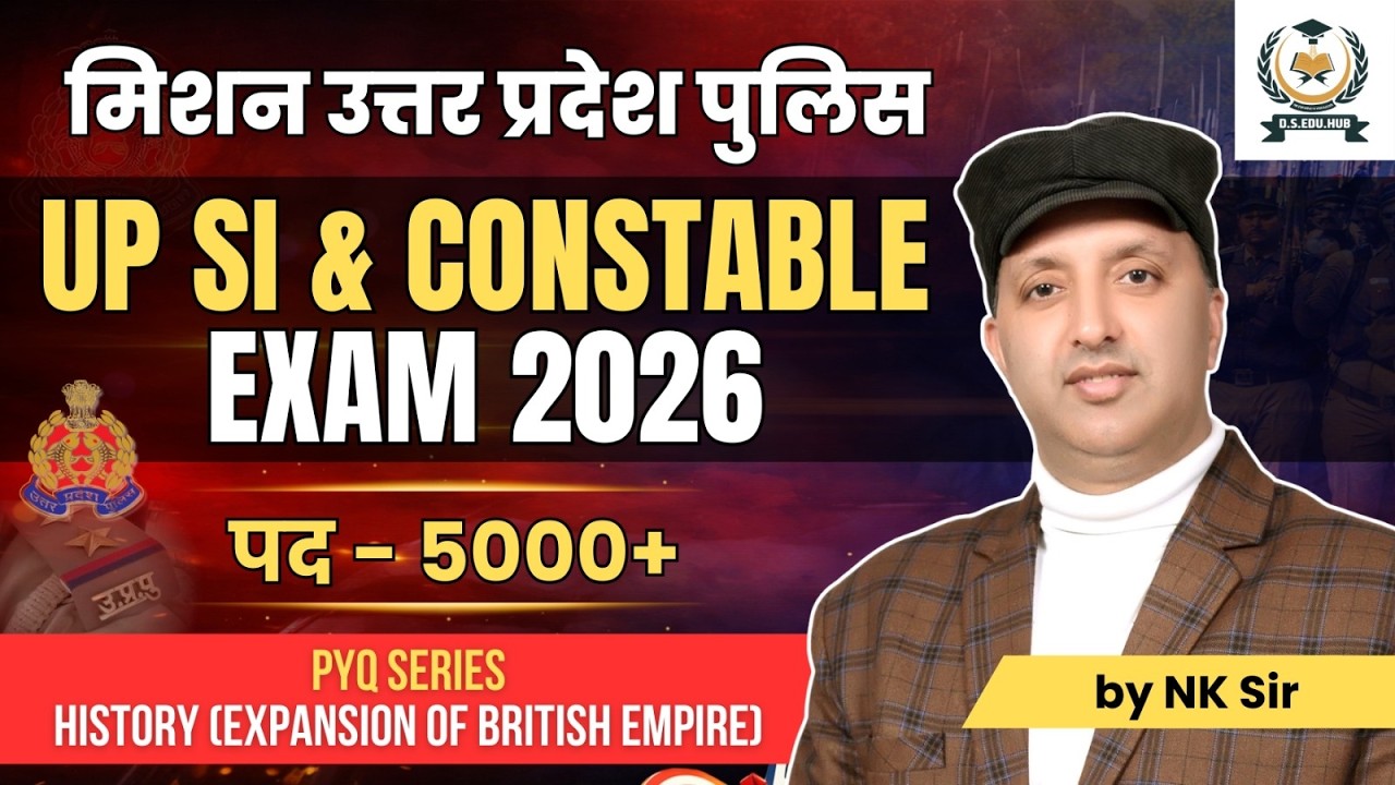 FREE PYQ SERIES- UP SI Exam 2026 | History (Expansion of British Empire) | मिशन उत्तर प्रदेश पुलिस