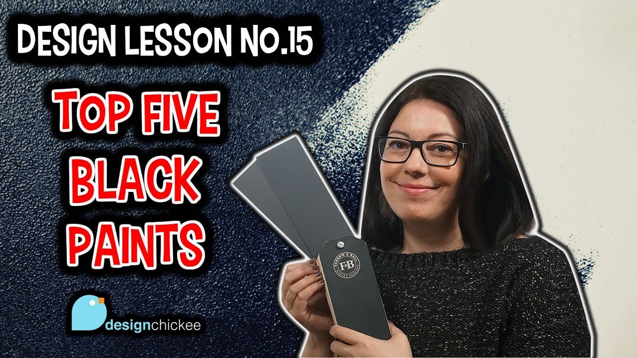 TOP 5 BLACK PAINTS (or almost black) - Design Lesson 15