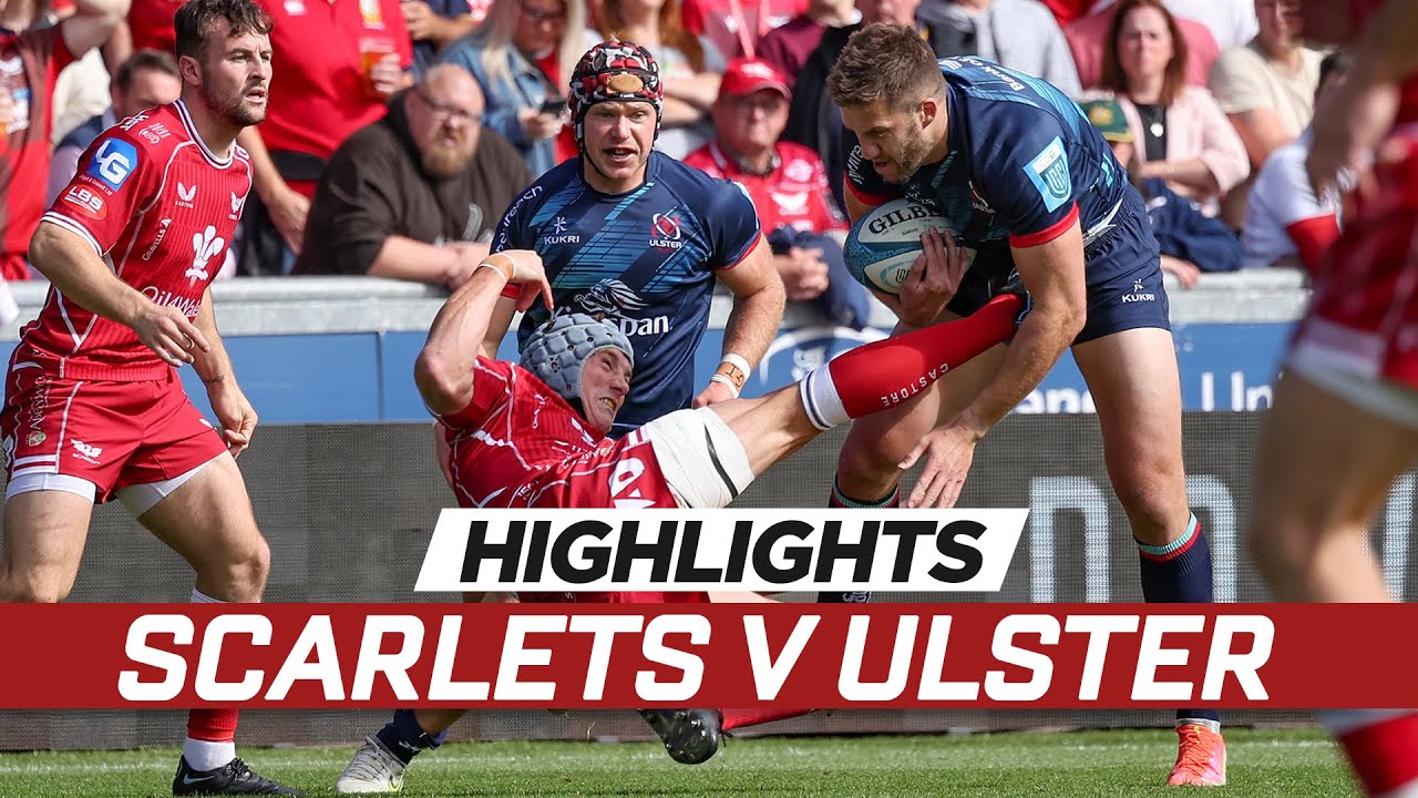 Extended highlights | Scarlets v Ulster