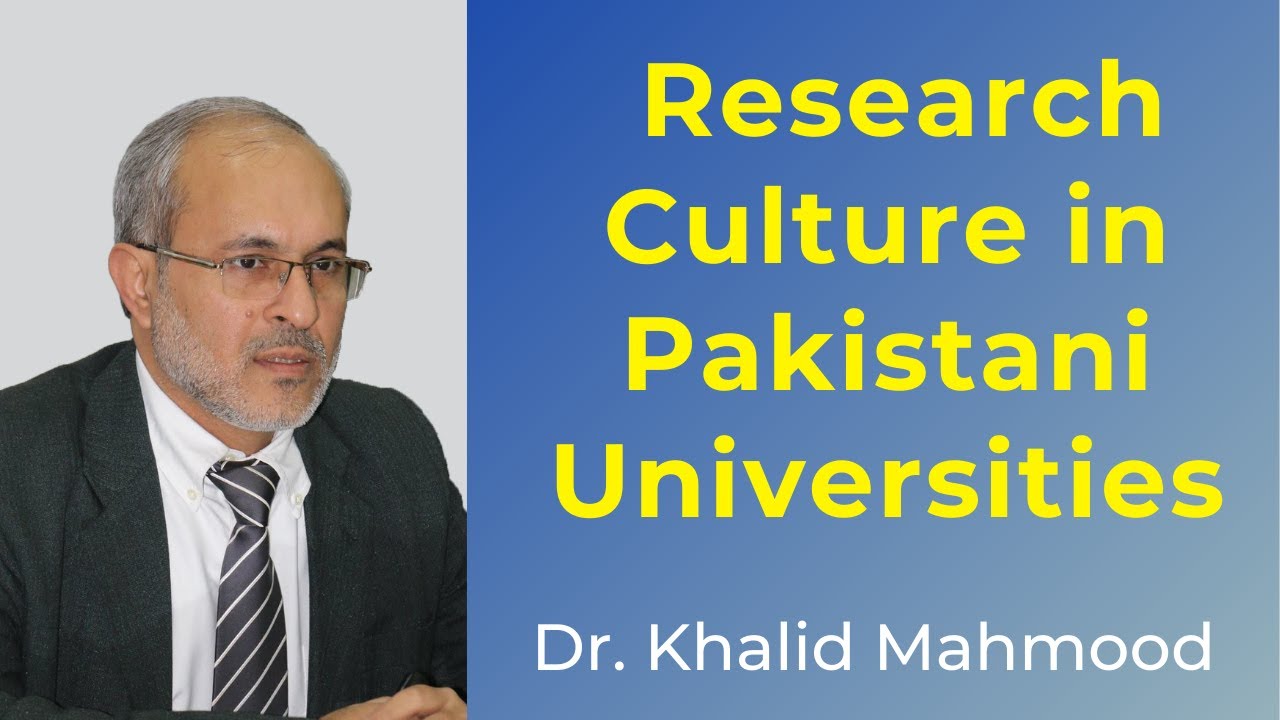 Research Culture in Pakistani Universities [Urdu/Hindi] | Dr. Khalid Mahmood