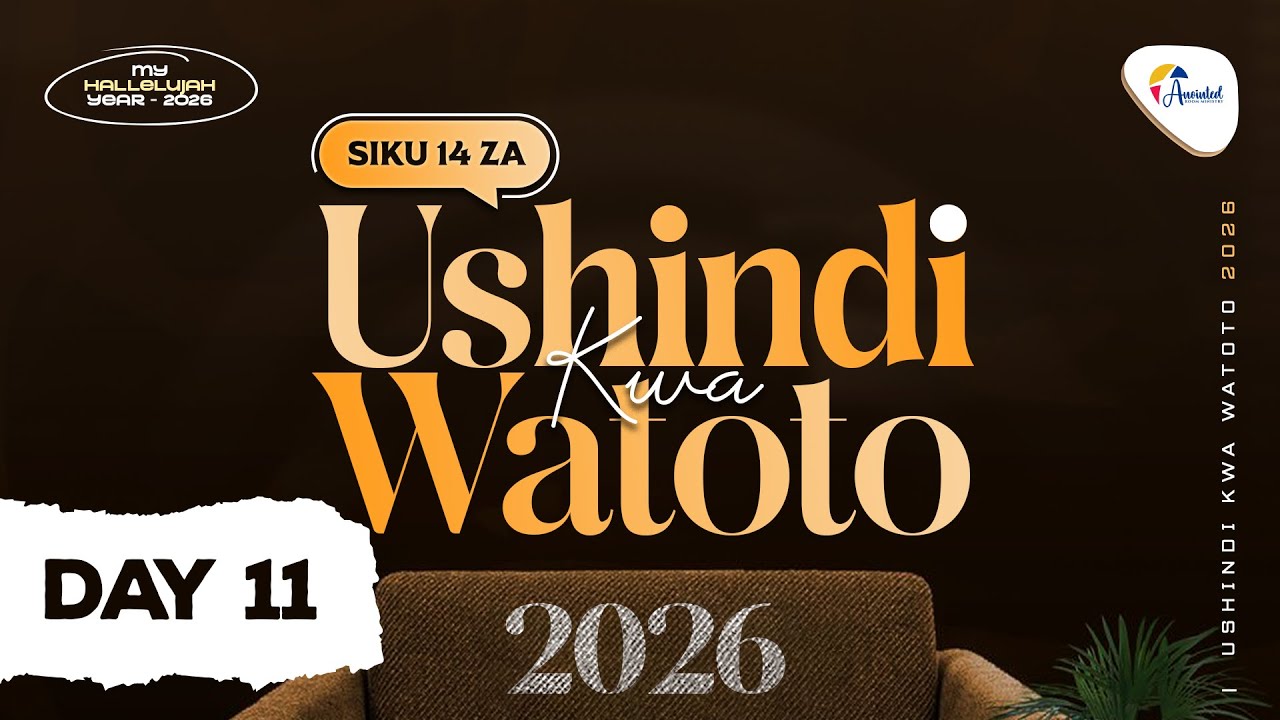 SIKU 14 ZA USHINDI KWA WATOTO  |  DAY 11  |  28.01.2026