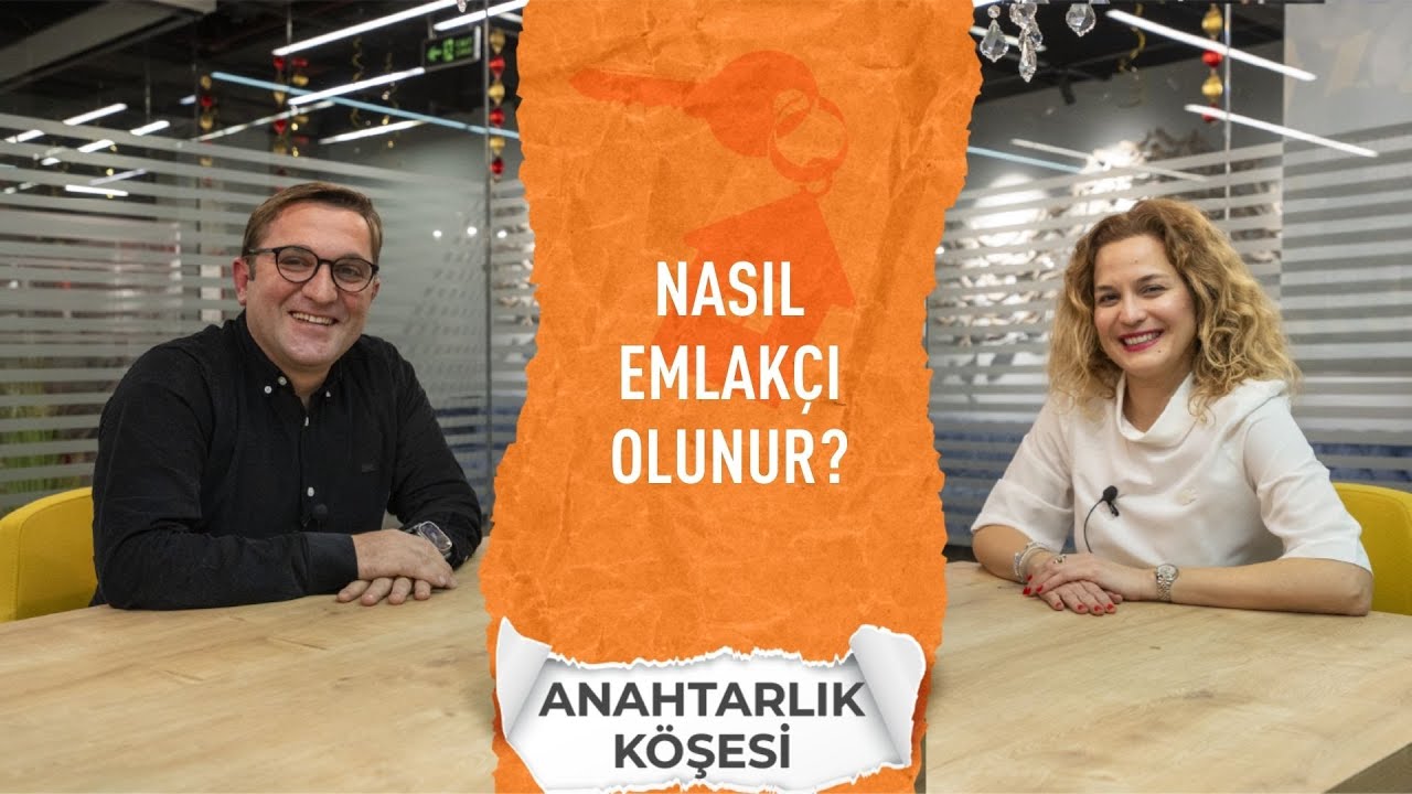 Nasıl Emlakçı Olunur? | Anahtarlık Köşesi | S3:B31