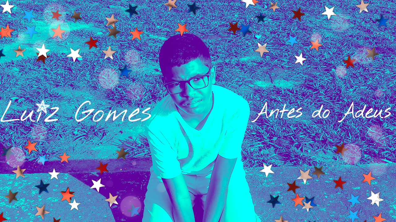 Luiz Gomes - Antes do Adeus