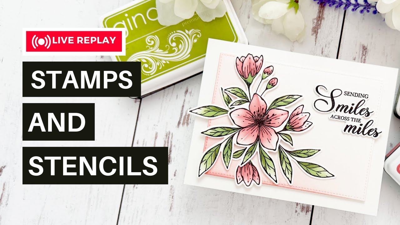 Card Making LIVE With Mindy: Crafting a Gorgeous Card with Stamps and Stencils! Gina K Designs