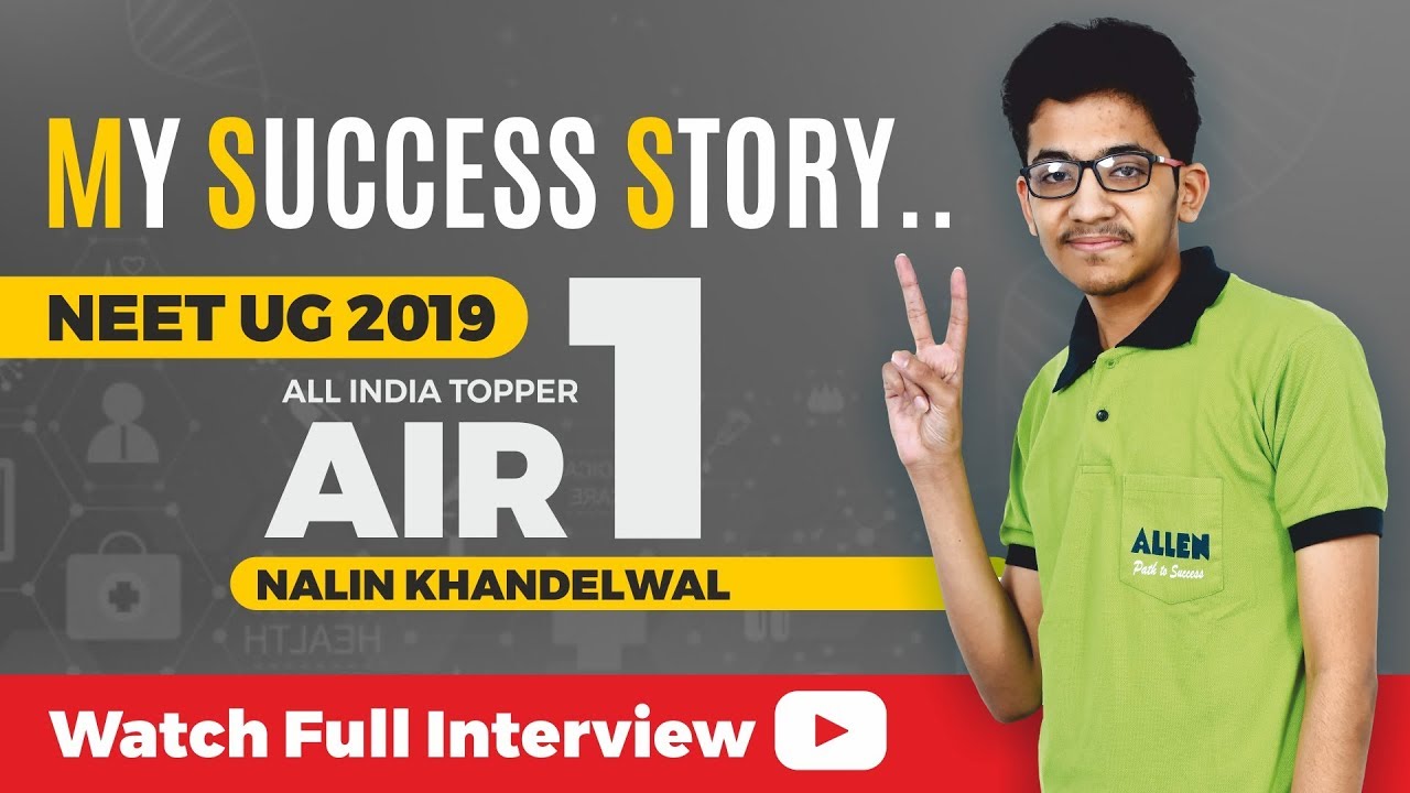 Success Journey of NEET UG 2019 Topper Nalin Khandelwal (AIR 1) | Watch Full Interview