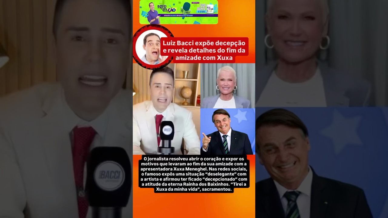 Luiz Bacci exp&otilde;e decep&ccedil;&atilde;o e revela detalhes do fim da amizade com Xuxa