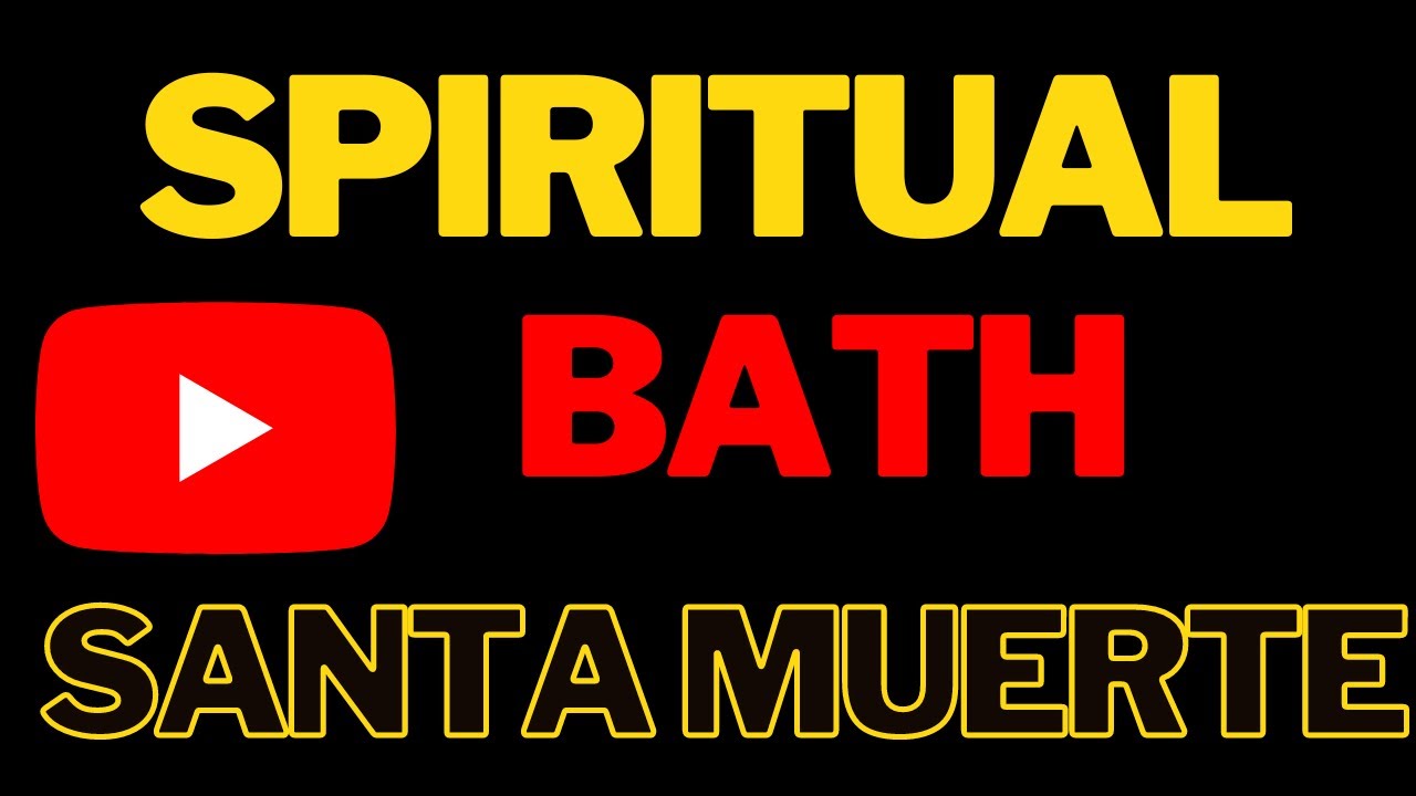 How to make Santa Muerte Spiritual bath