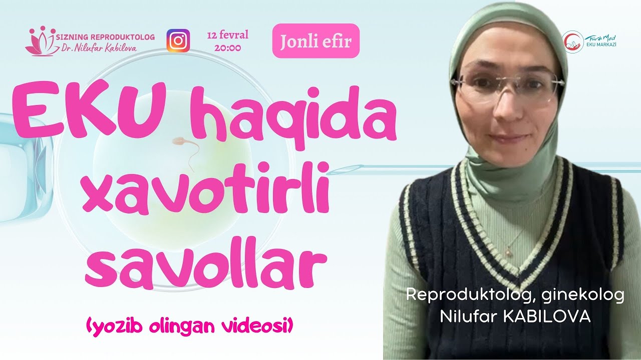 EKU haqida xavotirli savollar, Reproduktolog Nilufar KABILOVA, 95-678-78-00  #eku #eko #ivf #iksi