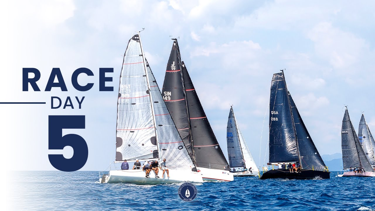 37th Phuket King's Cup Regatta - Race Day 5