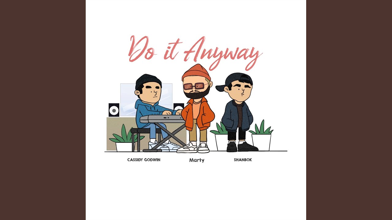 Do It Anyway