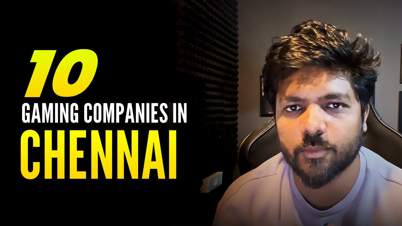 10 Gaming Companies in Chennai | Part 1 | You will REGRET not knowing about these gaming studios