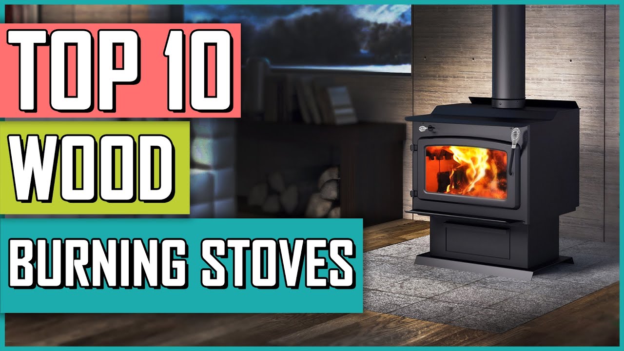 ☑️ Wood Burning Stoves : Best Wood Burning Stoves 2023 - TOP 10