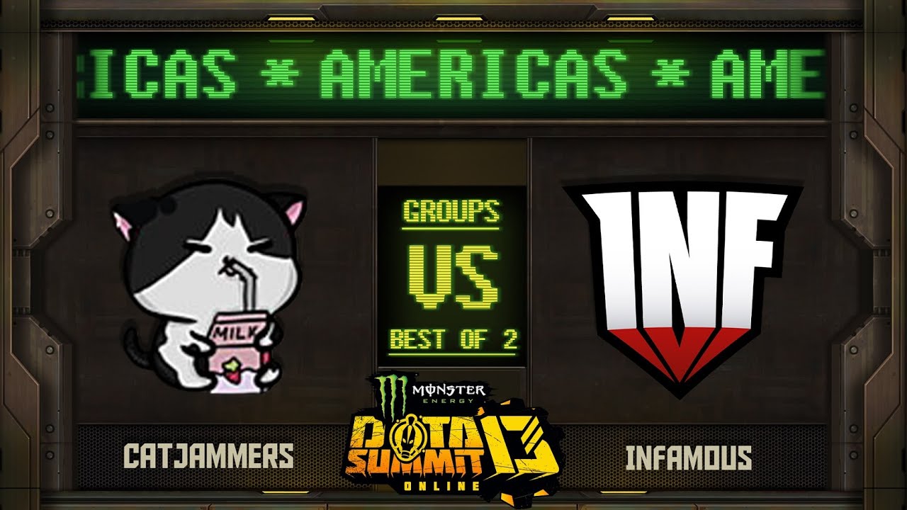 catJAMMERS vs Infamous Game 1 - Monster Energy Dota Summit 13 Online NA/SA: Groups w/ Moxxi & Neph
