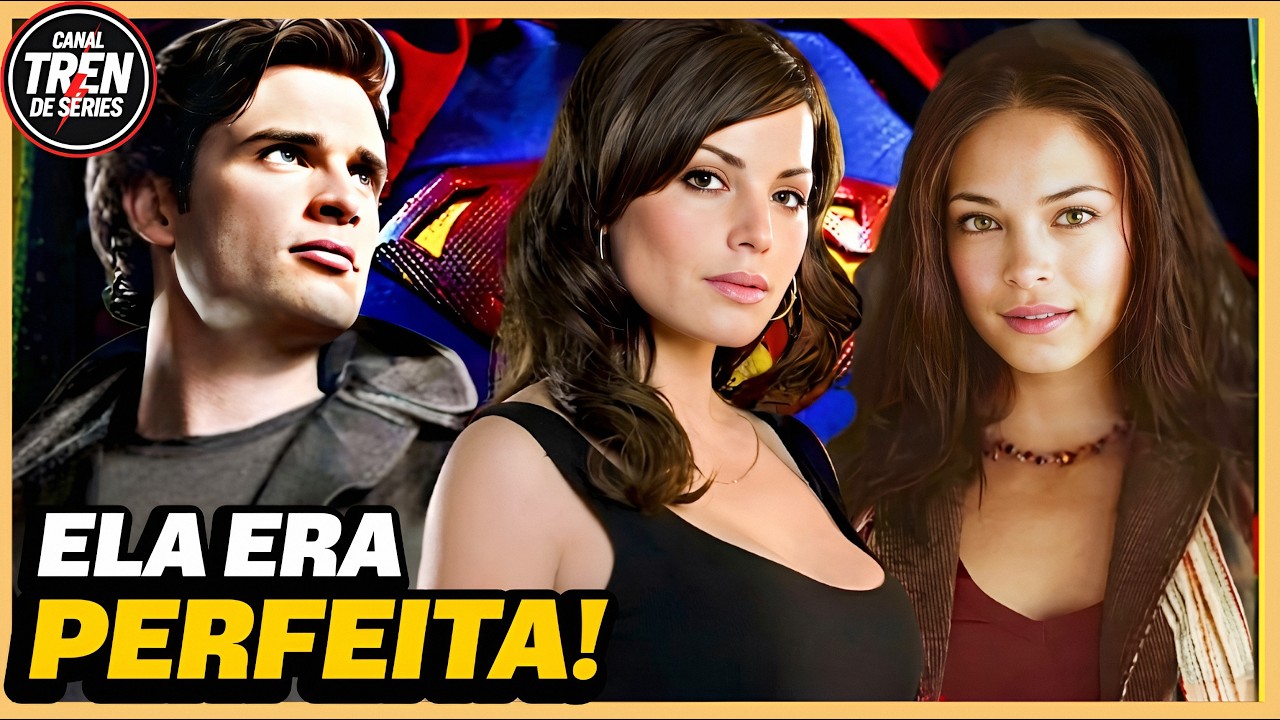 LOIS OU LANA? A VERDADE FINAL SOBRE O AMOR DE CLARK KENT EM SMALLVILLE