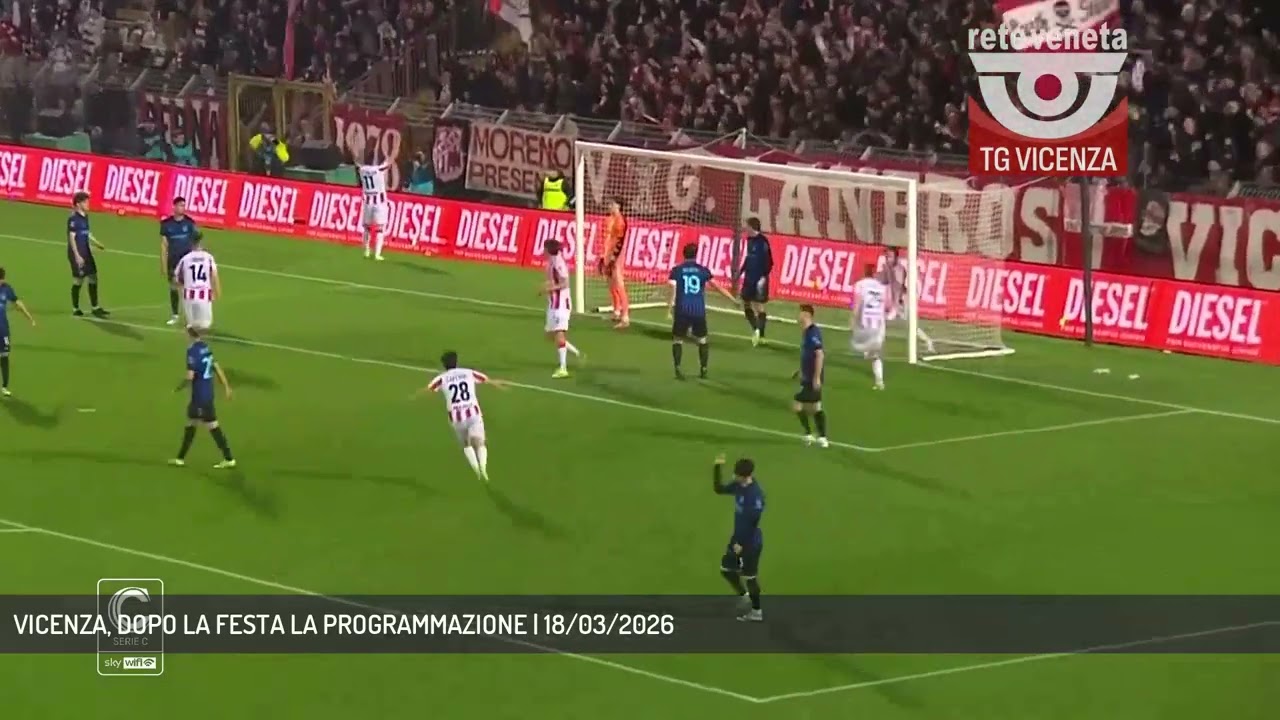 VICENZA, DOPO LA FESTA LA PROGRAMMAZIONE | 18/03/2026