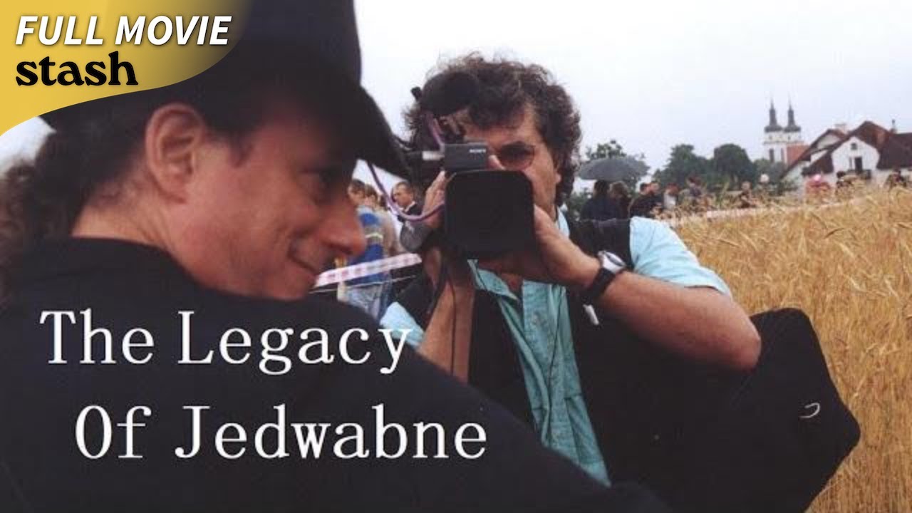 The Legacy of Jedwabne | Holocaust Documentary | Full Movie