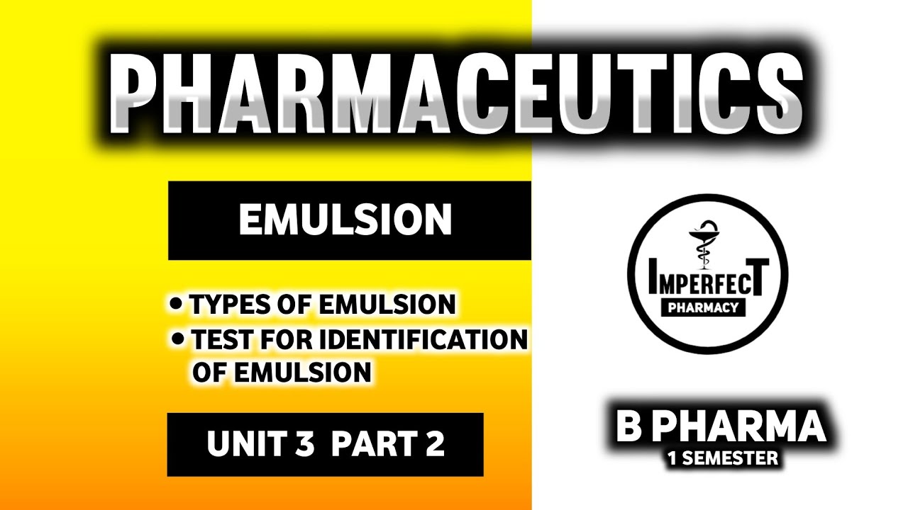 Emulsions | Test For Identification Of Emulsions | Types Of Emulsions | Pharmaceutics | B Pharmacy