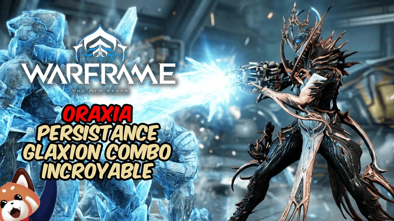Oraxia Persistance Glaxion un combo incroyable