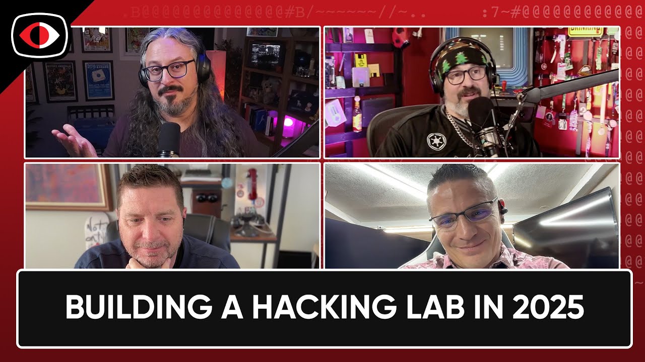 Building a Hacking Lab in 2025 - PSW #906