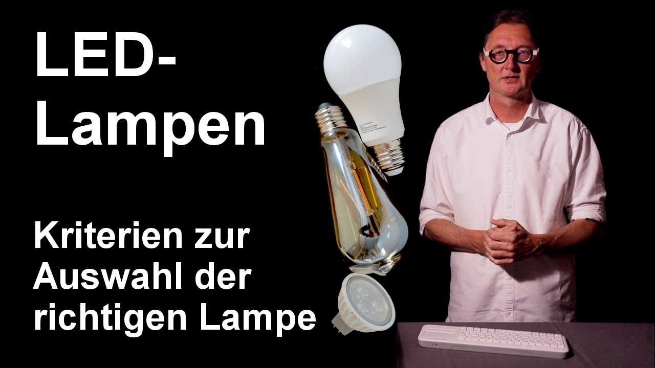 LED-Lampen: Kriterien zur Auswahl (der richtigen LED) -  Kauf von LED-Lampen VID2020-008