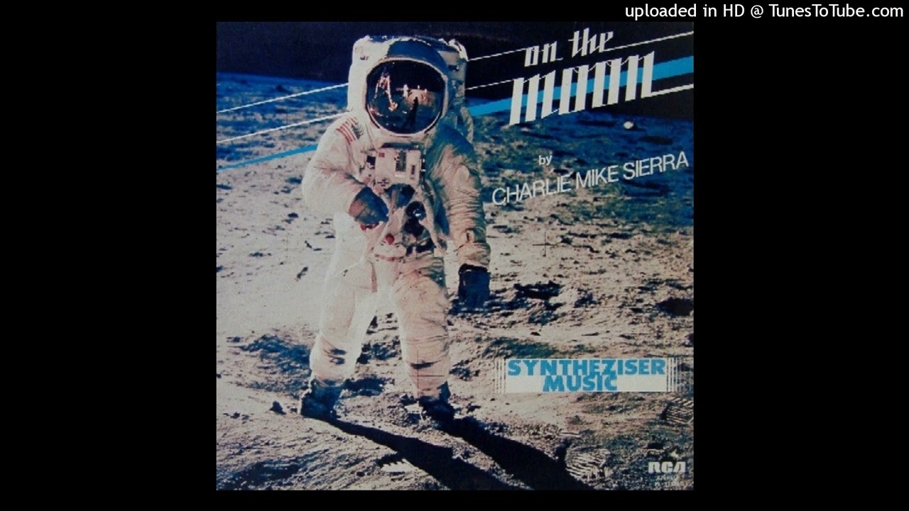 Charlie Mike Sierra - On The Moon (1977)