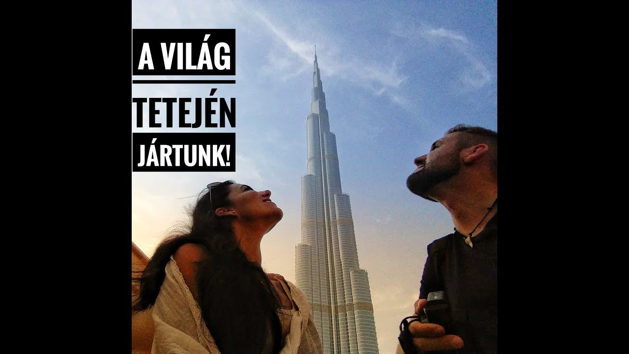 DUBAI UTAM 1.RÉSZ - ARANY & FŰSZER PIAC, és a BURJ KHALIFA| Tamás Anita