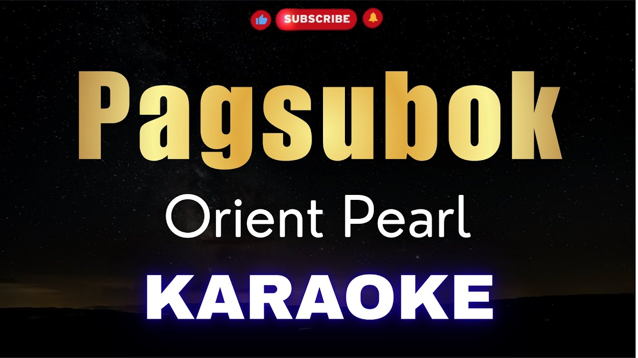 Pagsubok - Orient Pearl (KARAOKE)
