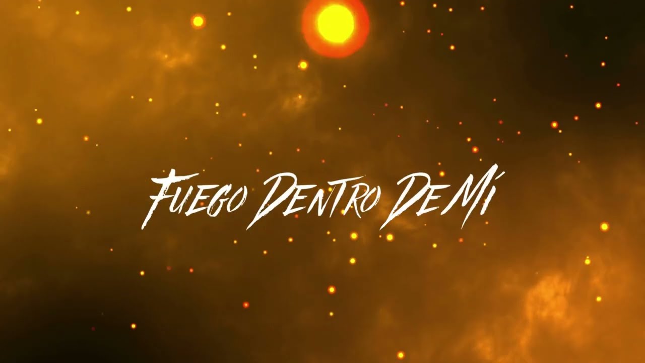 Titán - Fuego Dentro De Mí (Video Lyric)