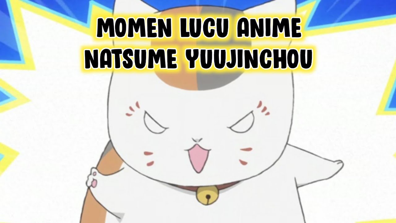 Kumpulan Momen Lucu Anime Natsume Yuujinchou S6