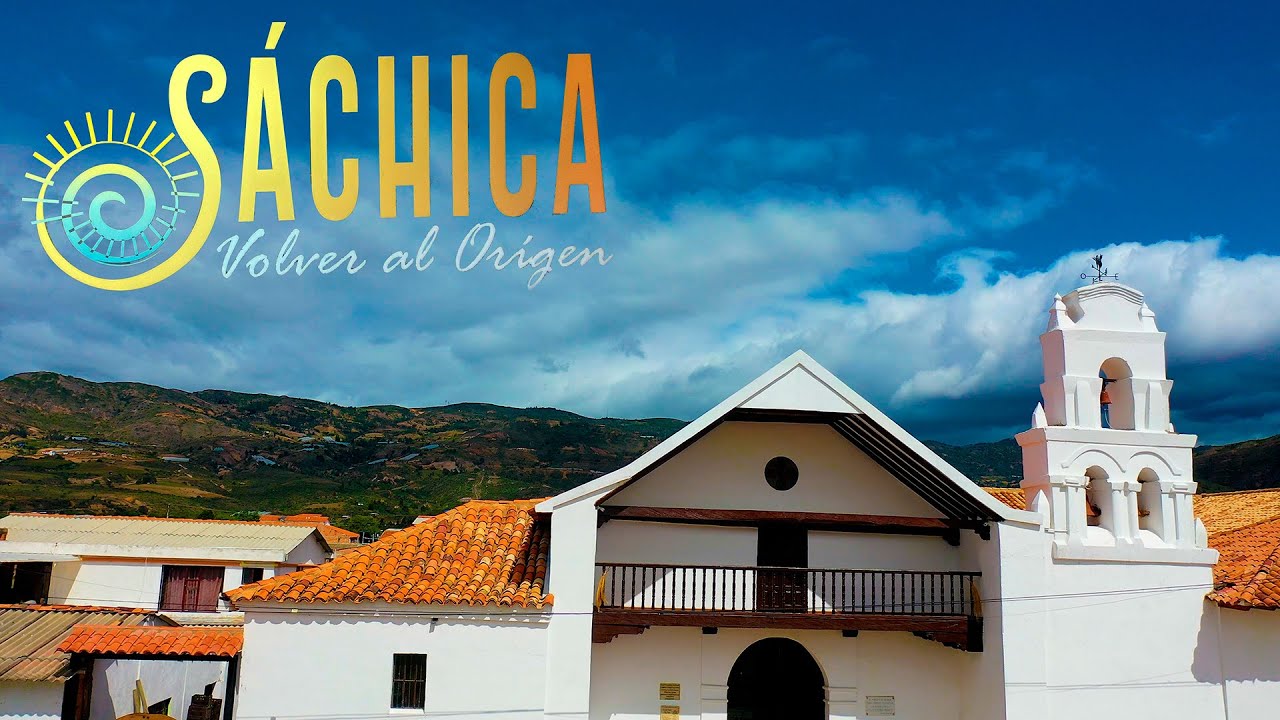 Conociendo El Extraordinario Municipio De Sáchica - Otro de los 123 Hermosos Municipios De Boyacá