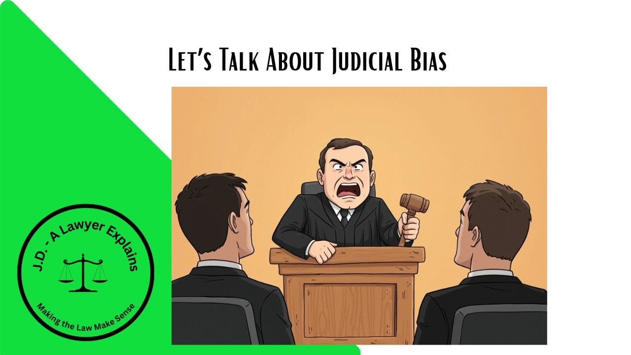 Sometimes Judges are Biased - Let's Talk About That!