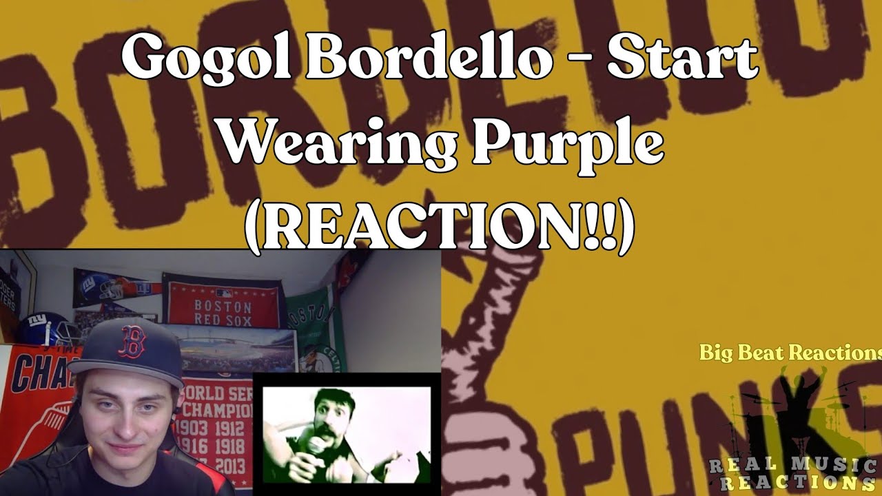 FIRST TIME HEARING!! Gogol Bordello - Start Wearing Purple (REACTION!!)
