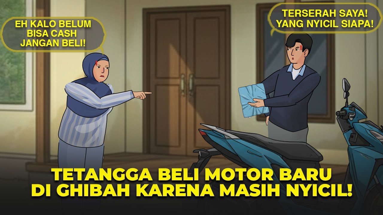 BELI MOTOR BARU, TETANGGA PANAS SAMPAI GHIBAH KE MANA-MANA! | DRAMA ANIMASI