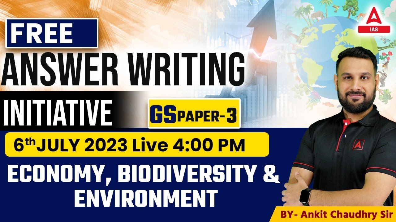 Economy Biodiversity & Environment | Answer Writing Mains GS Paper-3 By Ankit sir