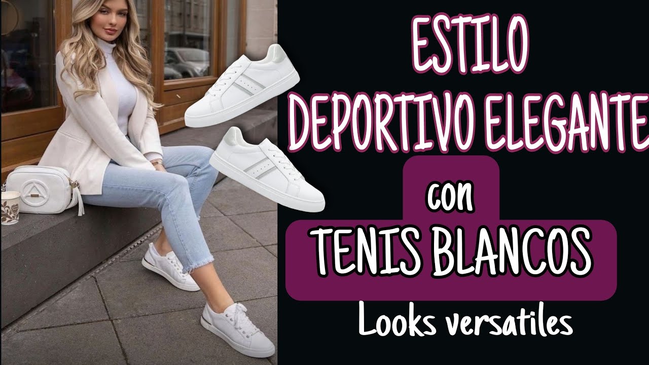 CLAVES UNICAS PARA LOOKS DEPORTIVO ELEGANTE CON TENIS | Moda 2025