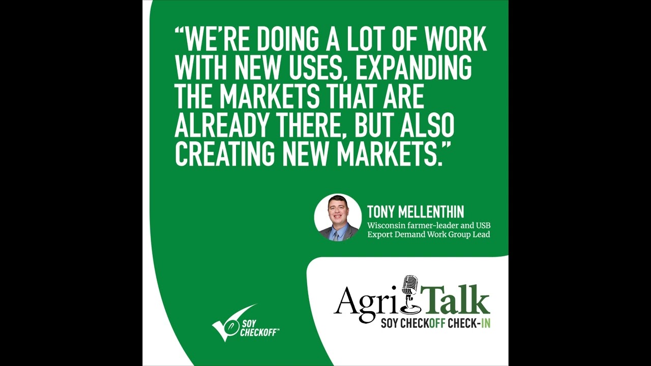 Soy Checkoff Check-in – Tony Mellenthin – May 15, 2025