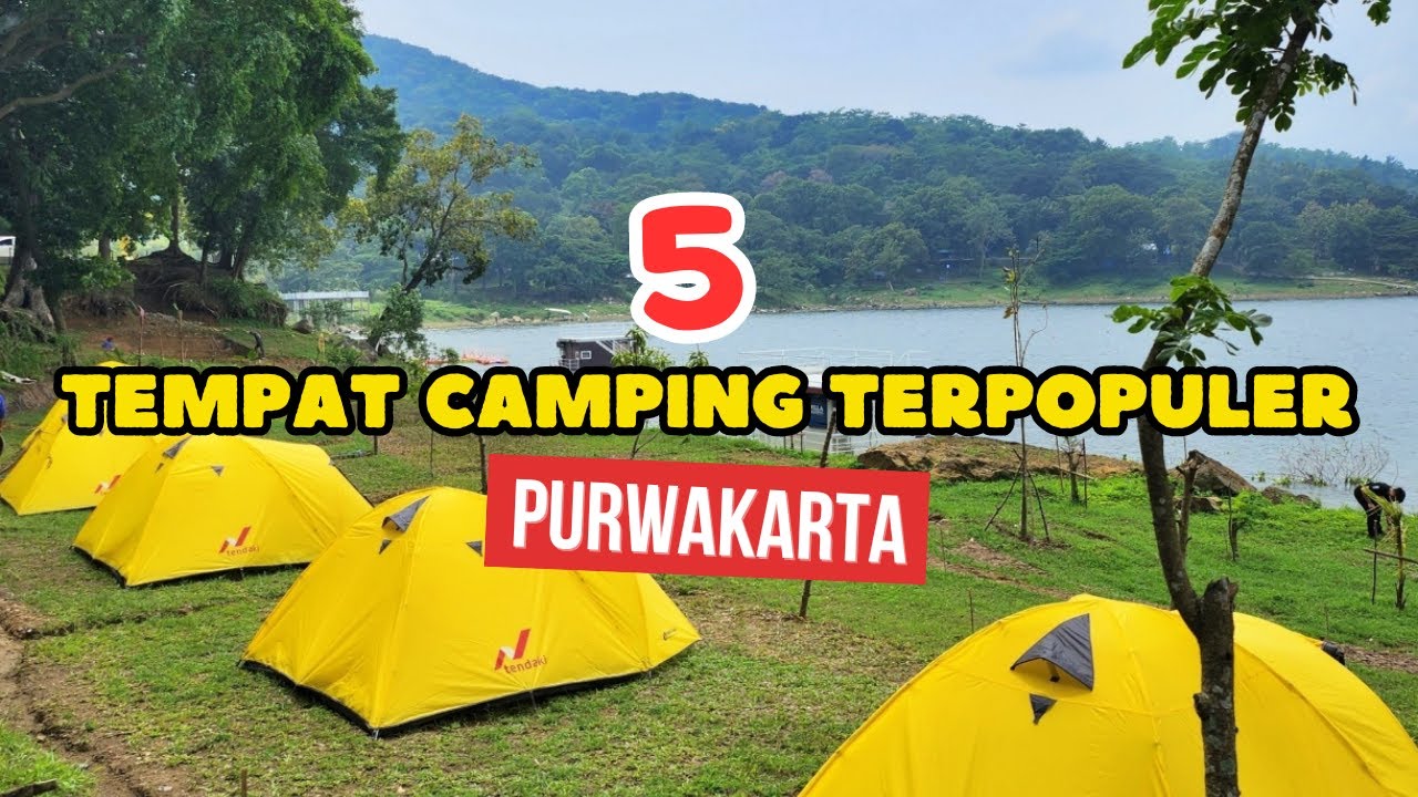 MENIKMATI PEMANDANGAN SUPER CAKEP DI 5 TEMPAT CAMPING TERPOPULER DI PURWAKARTA ‼️