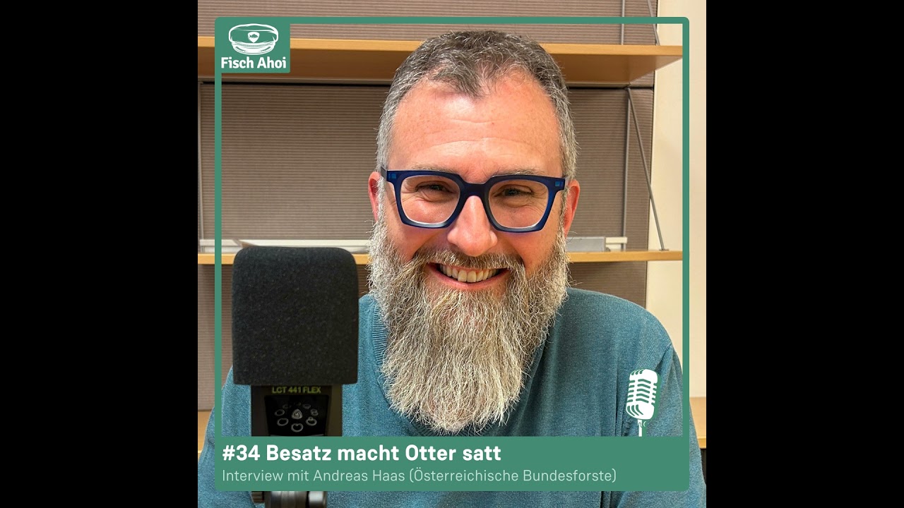 #34 Besatz macht Otter satt (mit Andreas Haas, Österr. Bundesforste)