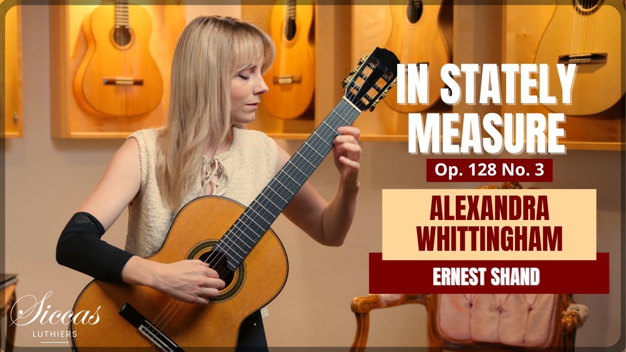 Александра Уиттингем - In Stately Measure, соч. 128, № 3, Э. Шанд, творение Siccas Luthiers