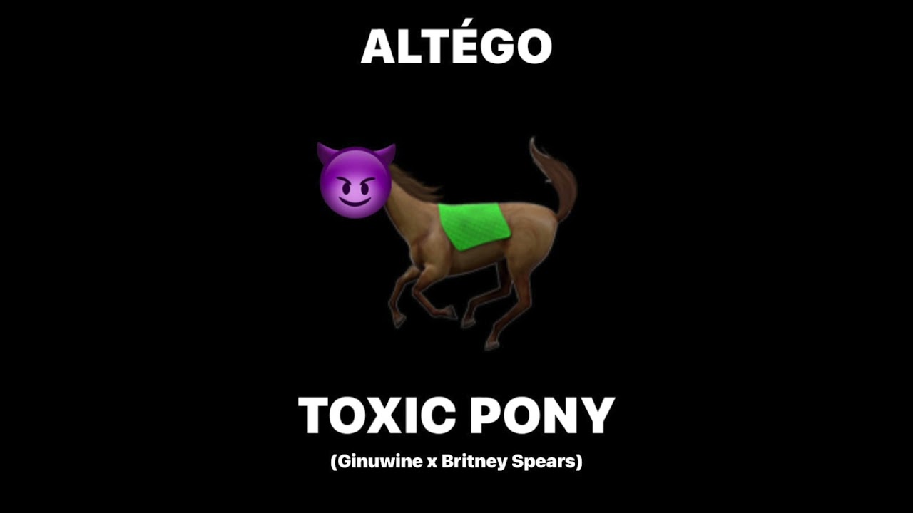 Britney Spears x Ginuwine x Alt&eacute;go - Toxic Pony