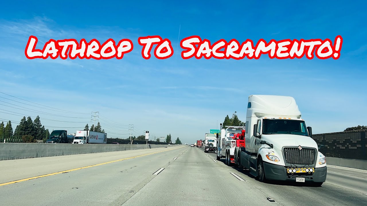 LATHROP TO SACRAMENTO CALIFORNIA DRIVE
