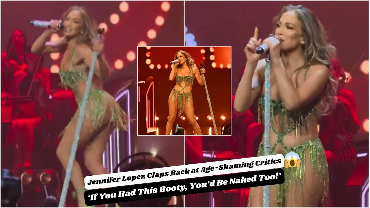 Jennifer Lopez Claps Back at Age-Shaming Critics: ‘If You Had This Booty, You’d Be Naked Too!’