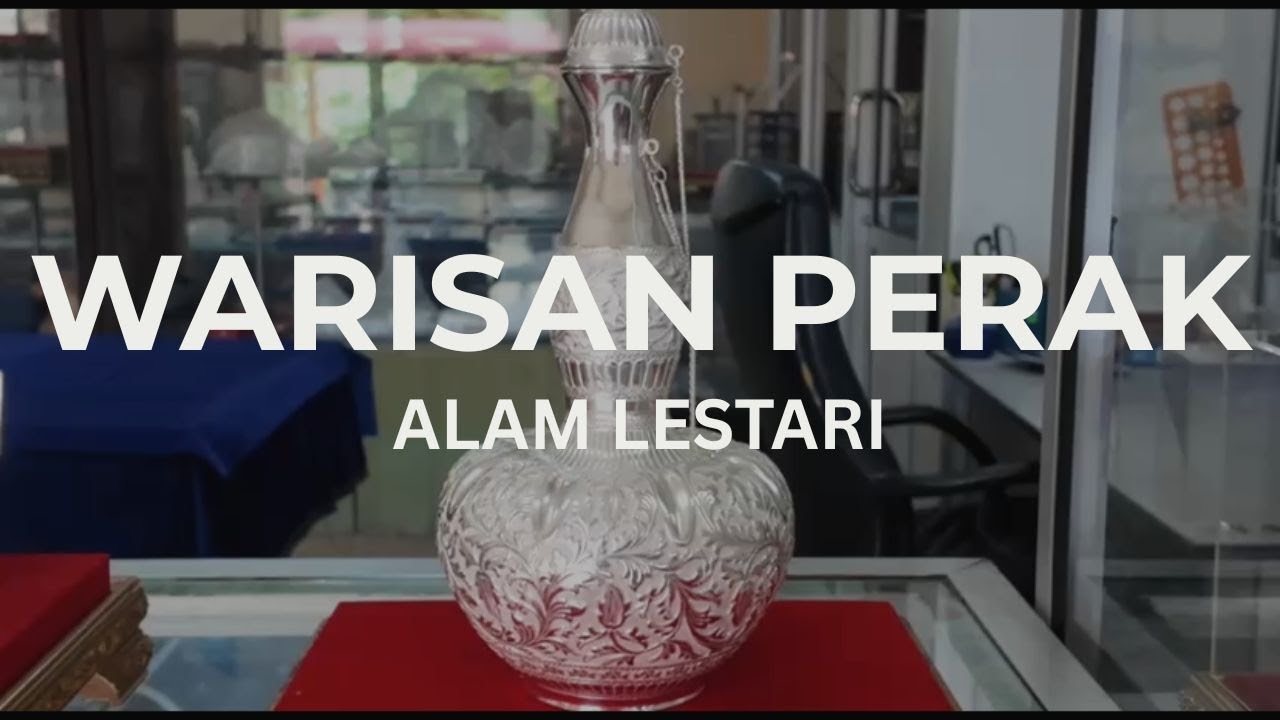 WARISAN PERAK, ALAM LESTARI
